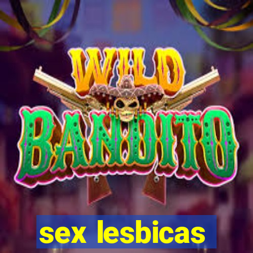 sex lesbicas